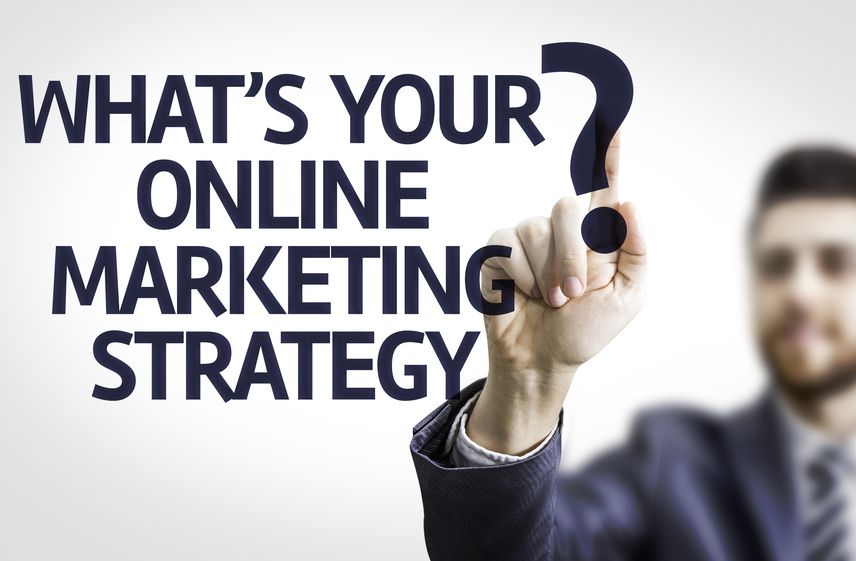 What's Your Online Marketing Strategy?